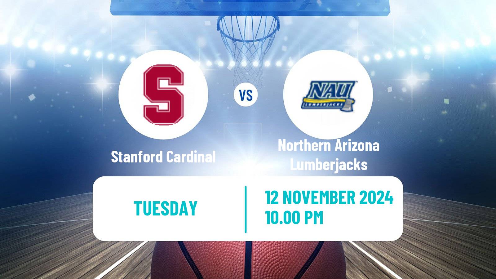 Basketball NCAA College Basketball Stanford Cardinal - Northern Arizona Lumberjacks