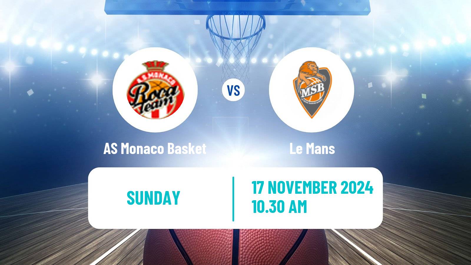 Basketball French LNB AS Monaco Basket - Le Mans