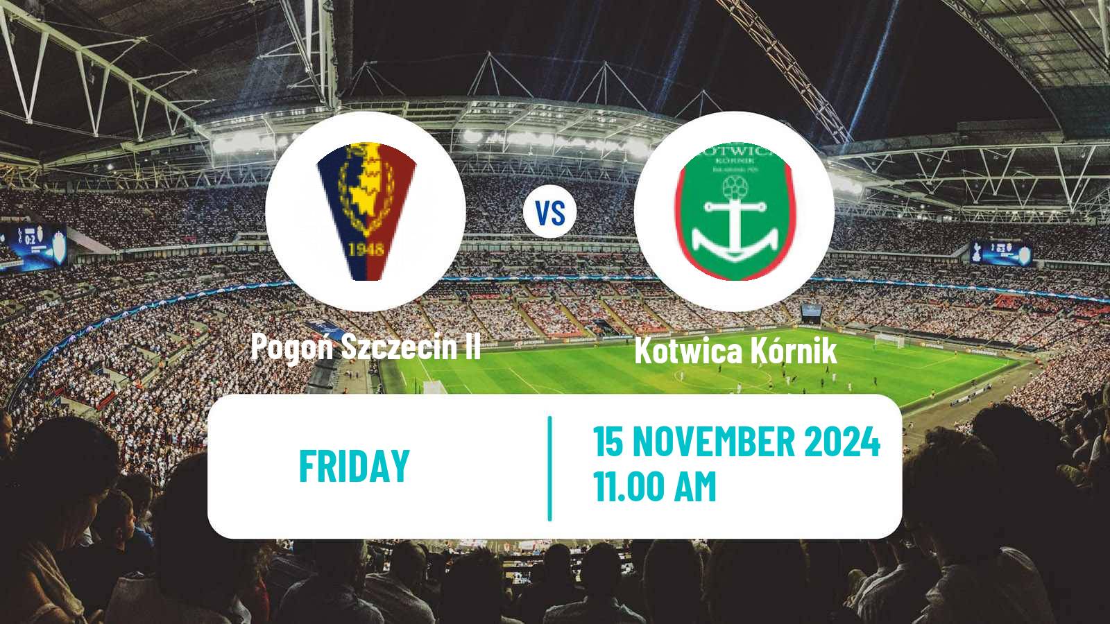 Soccer Polish Division 3 - Group II Pogoń Szczecin II - Kotwica Kórnik