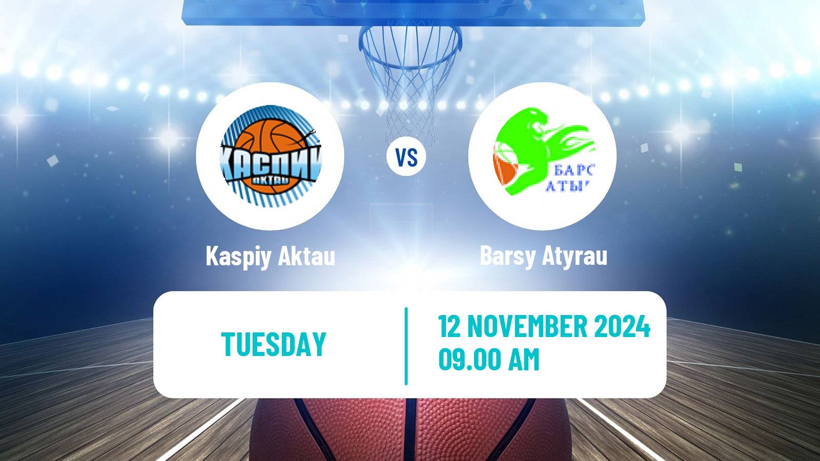 Basketball Kazakh National League Basketball Kaspiy Aktau - Barsy Atyrau