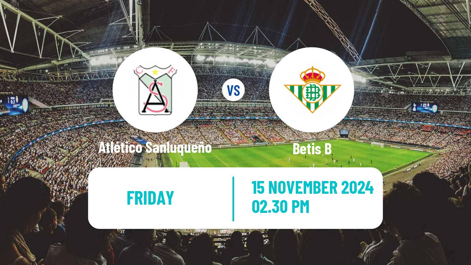 Soccer Spanish Primera RFEF Group 2 Atlético Sanluqueño - Betis B