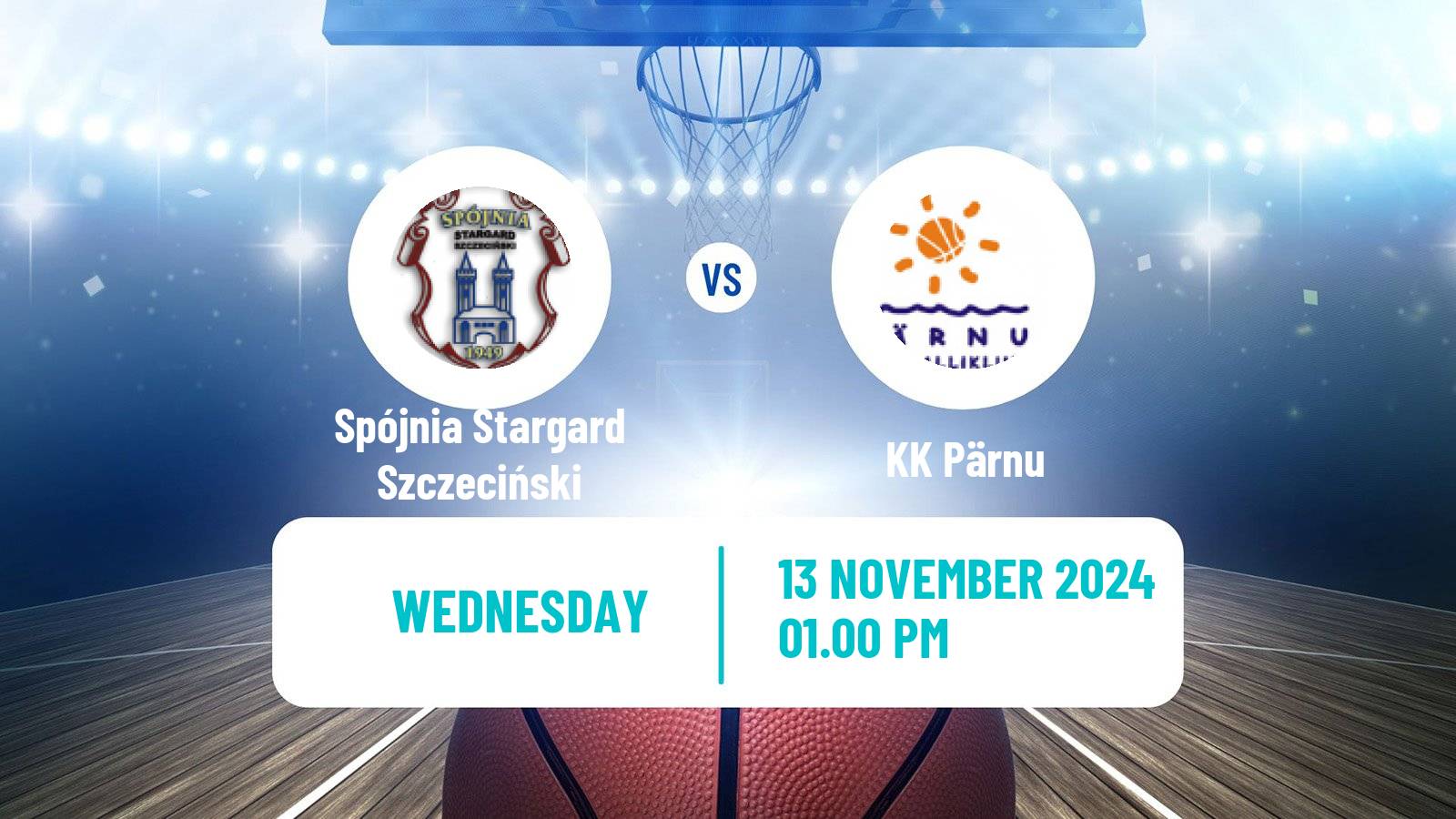 Basketball FIBA Europe Cup Spójnia Stargard Szczeciński - Pärnu