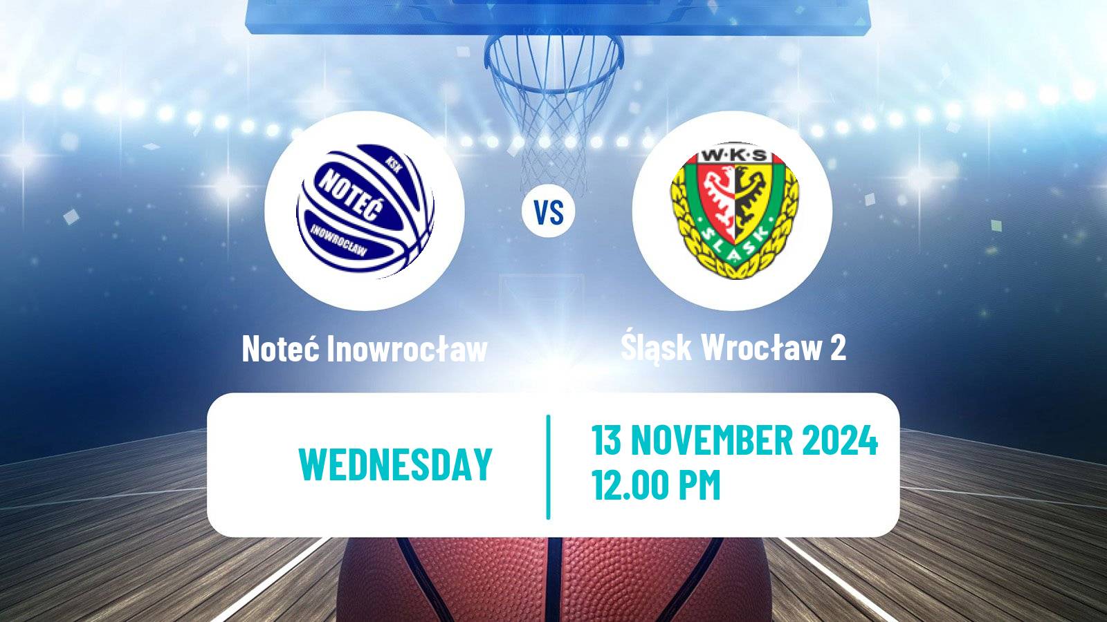 Basketball Polish 1 Liga Basketball Noteć Inowrocław - Śląsk Wrocław 2