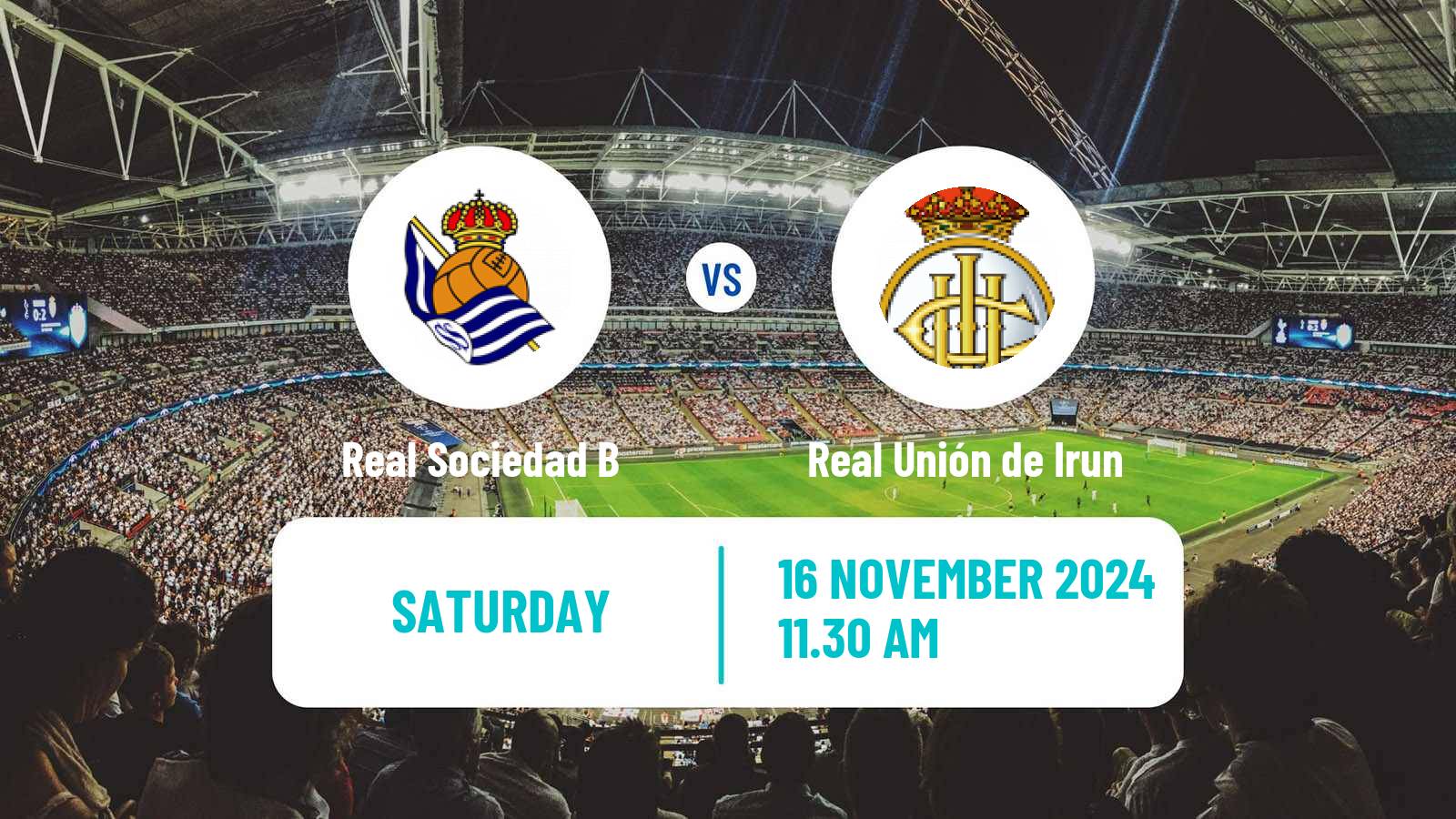 Soccer Spanish Primera RFEF Group 1 Real Sociedad B - Real Unión de Irun