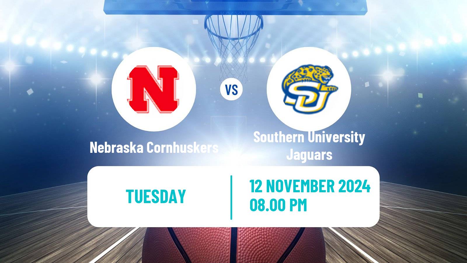 Basketball NCAA College Basketball Women Nebraska Cornhuskers - Southern University Jaguars