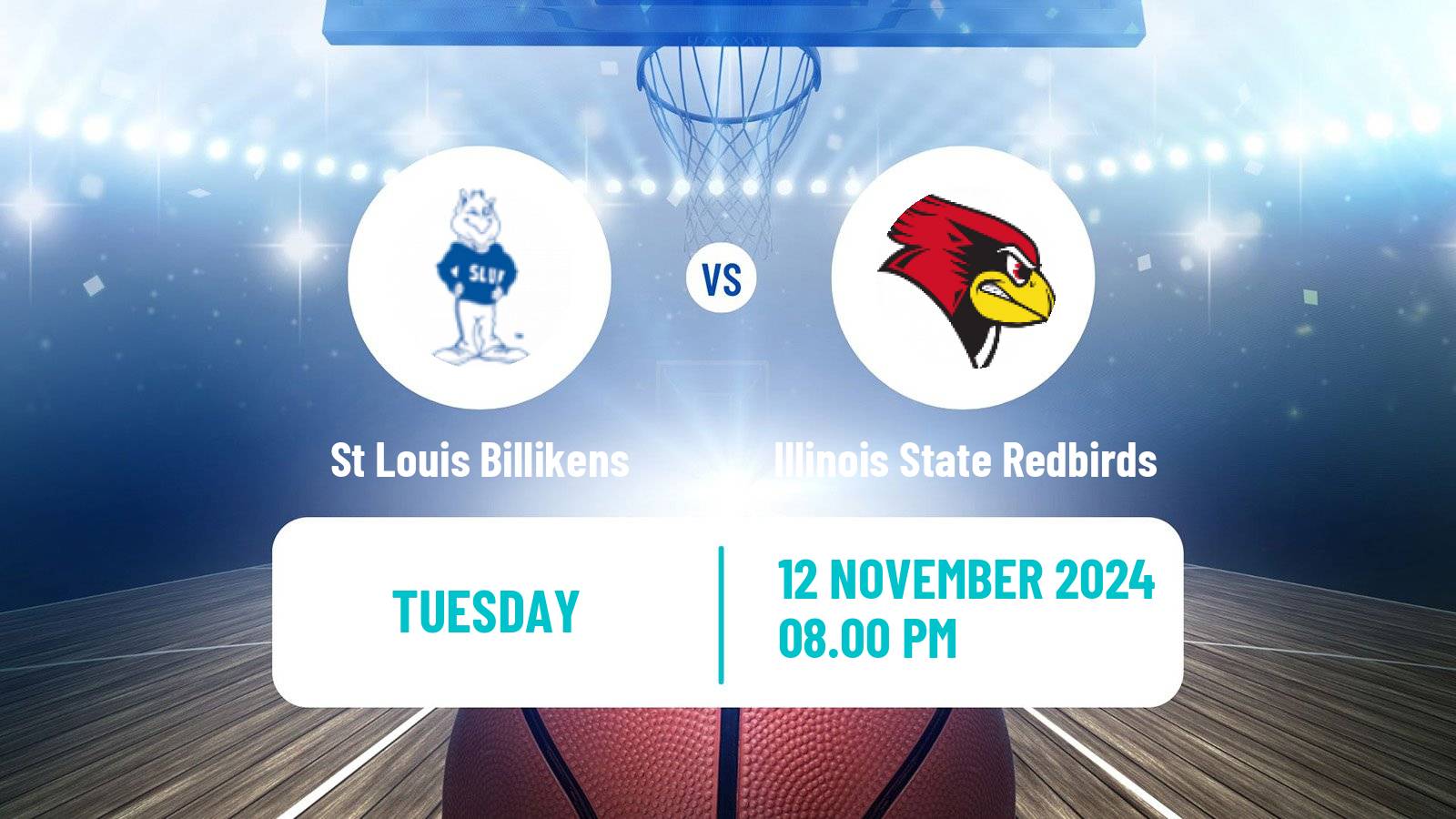 Basketball NCAA College Basketball Women St Louis Billikens - Illinois State Redbirds