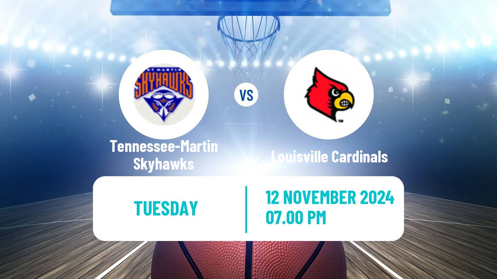 Basketball NCAA College Basketball Women Tennessee-Martin Skyhawks - Louisville Cardinals