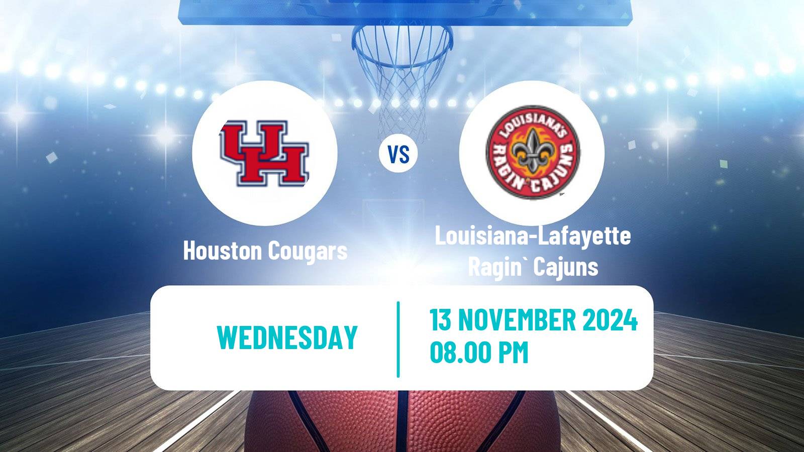 Basketball NCAA College Basketball Houston Cougars - Louisiana-Lafayette Ragin` Cajuns