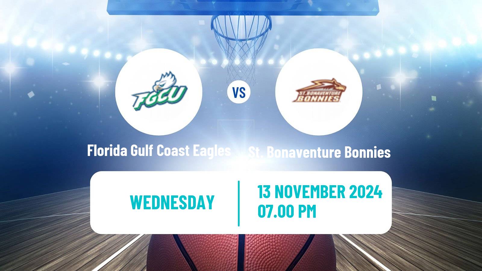 Basketball NCAA College Basketball Florida Gulf Coast Eagles - St. Bonaventure Bonnies