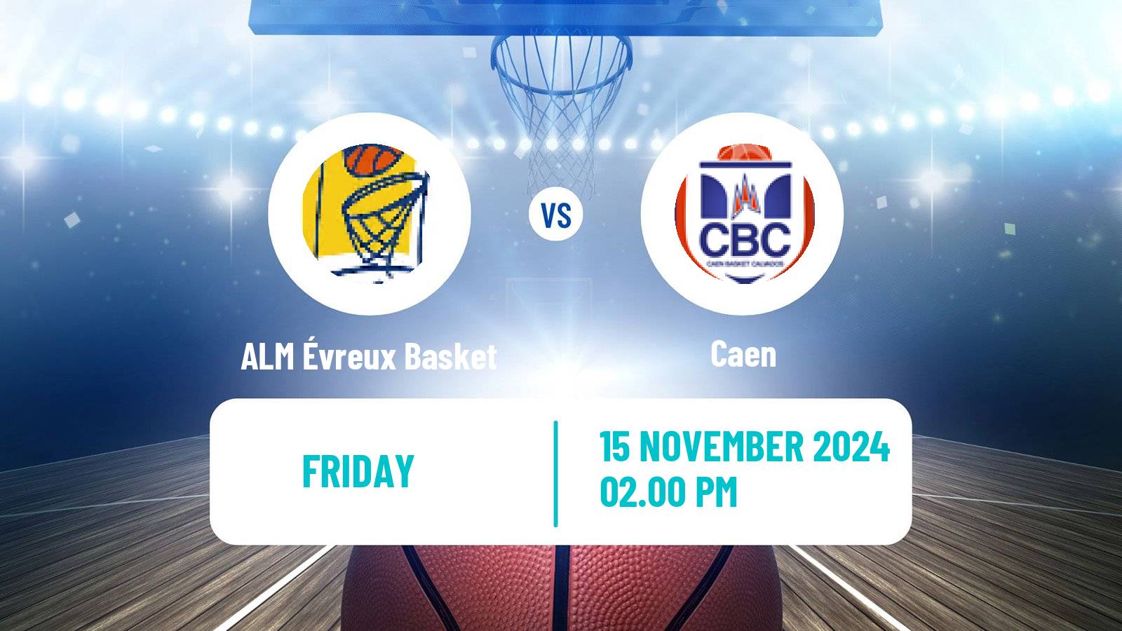 Basketball French LNB Pro B ALM Évreux Basket - Caen