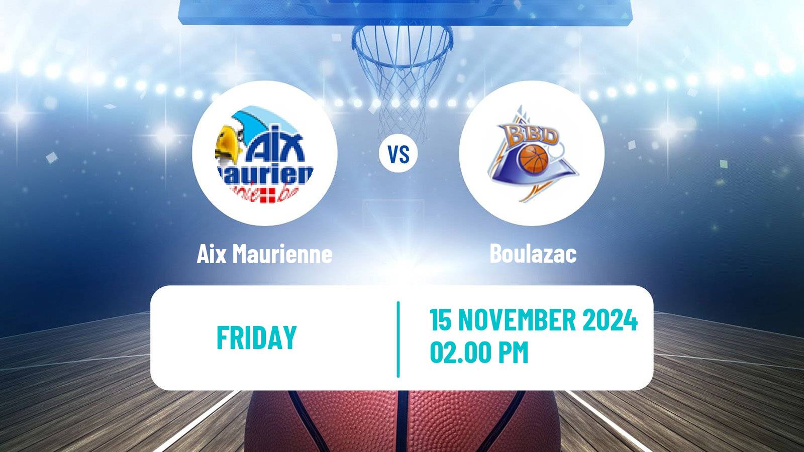 Basketball French LNB Pro B Aix Maurienne - Boulazac