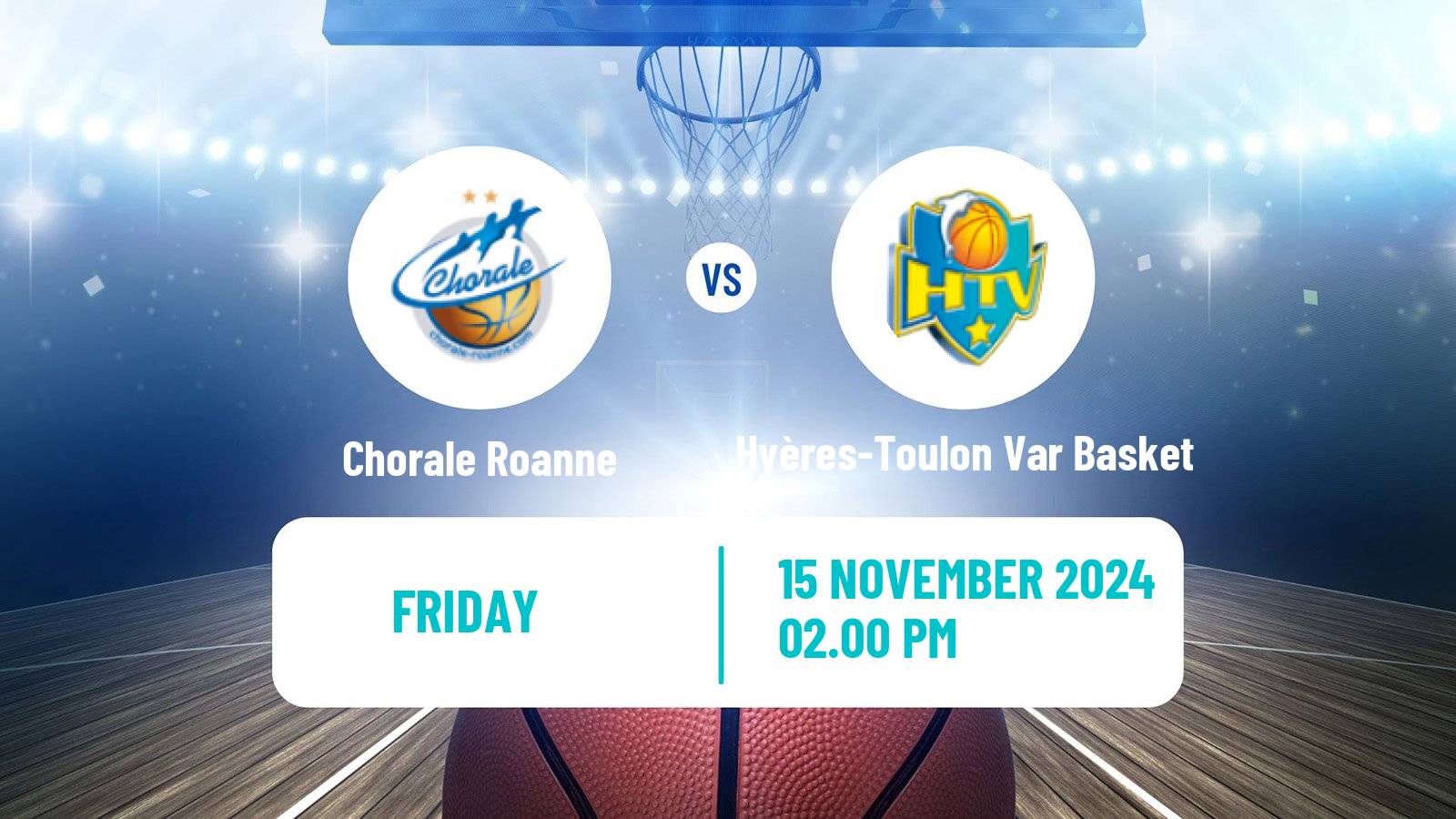 Basketball French LNB Pro B Chorale Roanne - Hyères-Toulon Var Basket