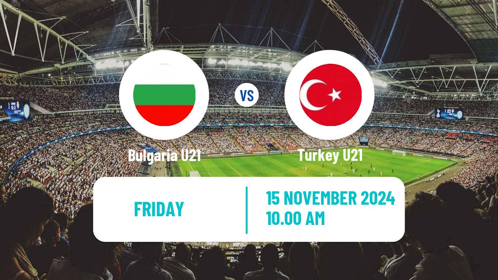 Soccer Friendly Bulgaria U21 - Turkey U21