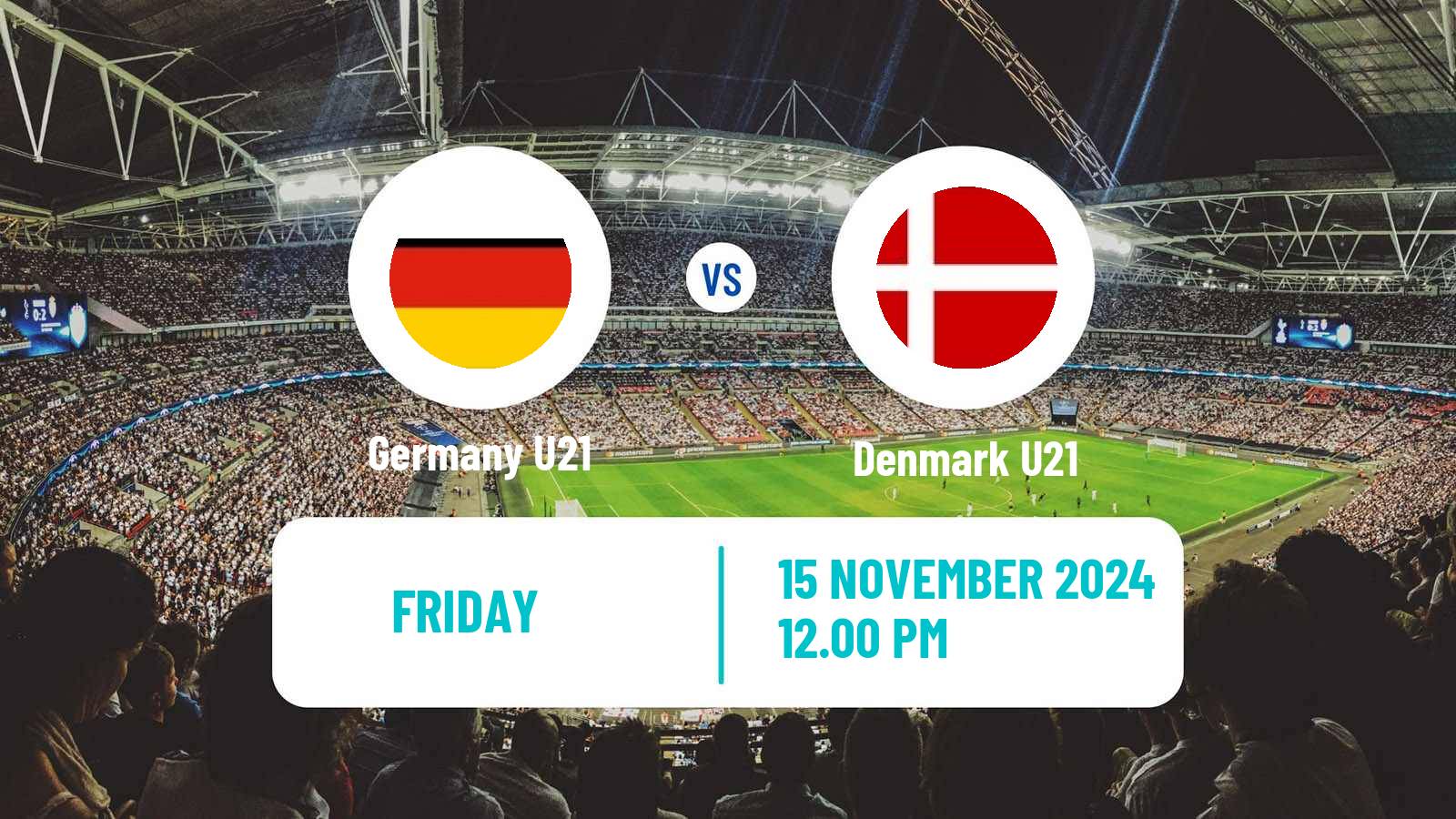 Soccer Friendly Germany U21 - Denmark U21