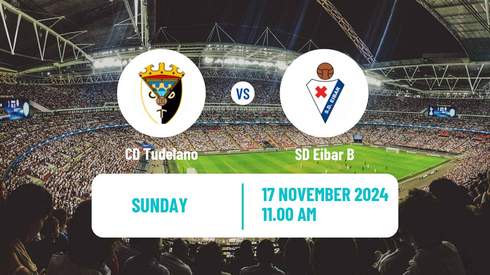 Soccer Spanish Segunda RFEF - Group 2 Tudelano - Eibar B