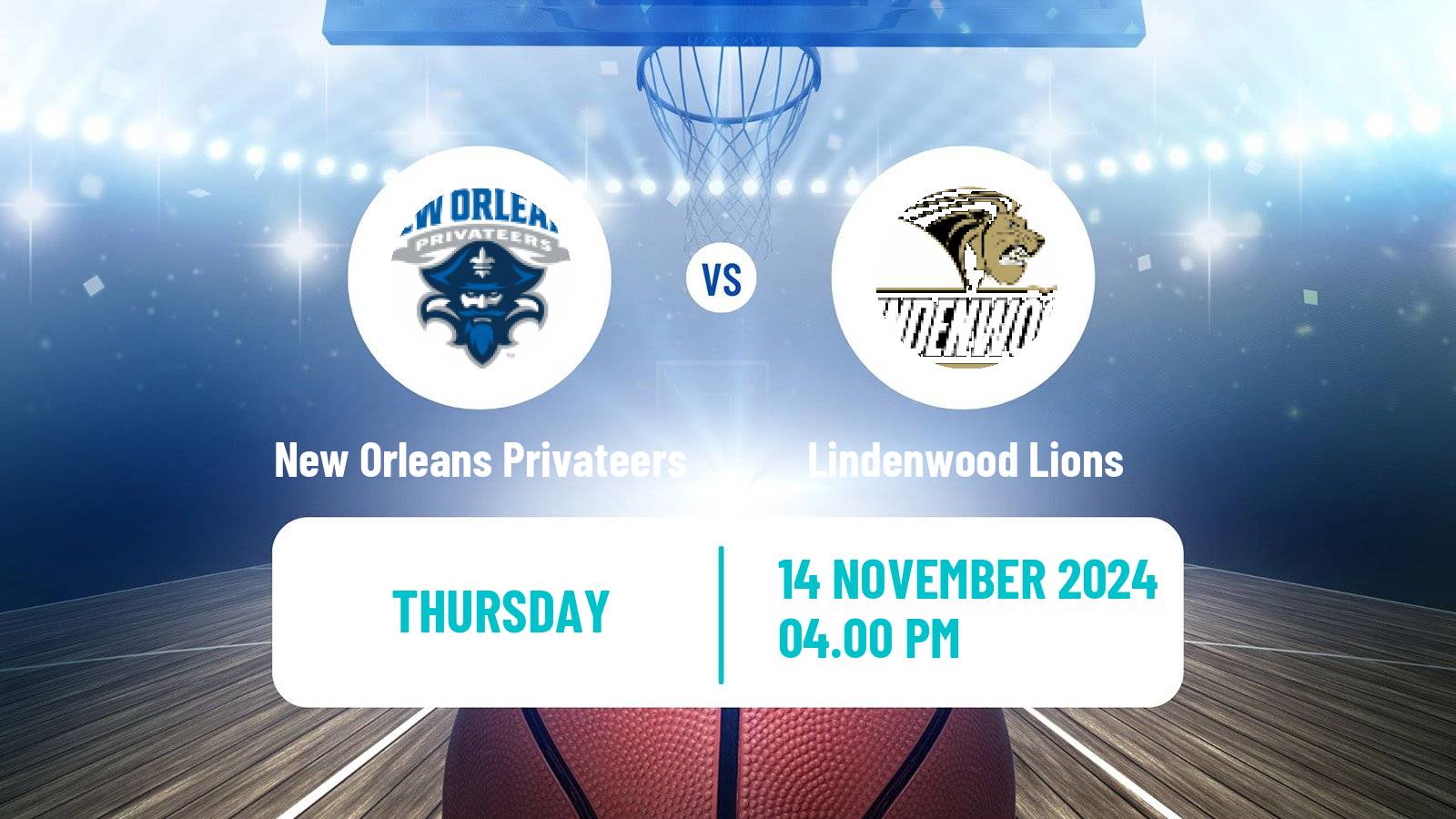 Basketball NCAA College Basketball New Orleans Privateers - Lindenwood Lions