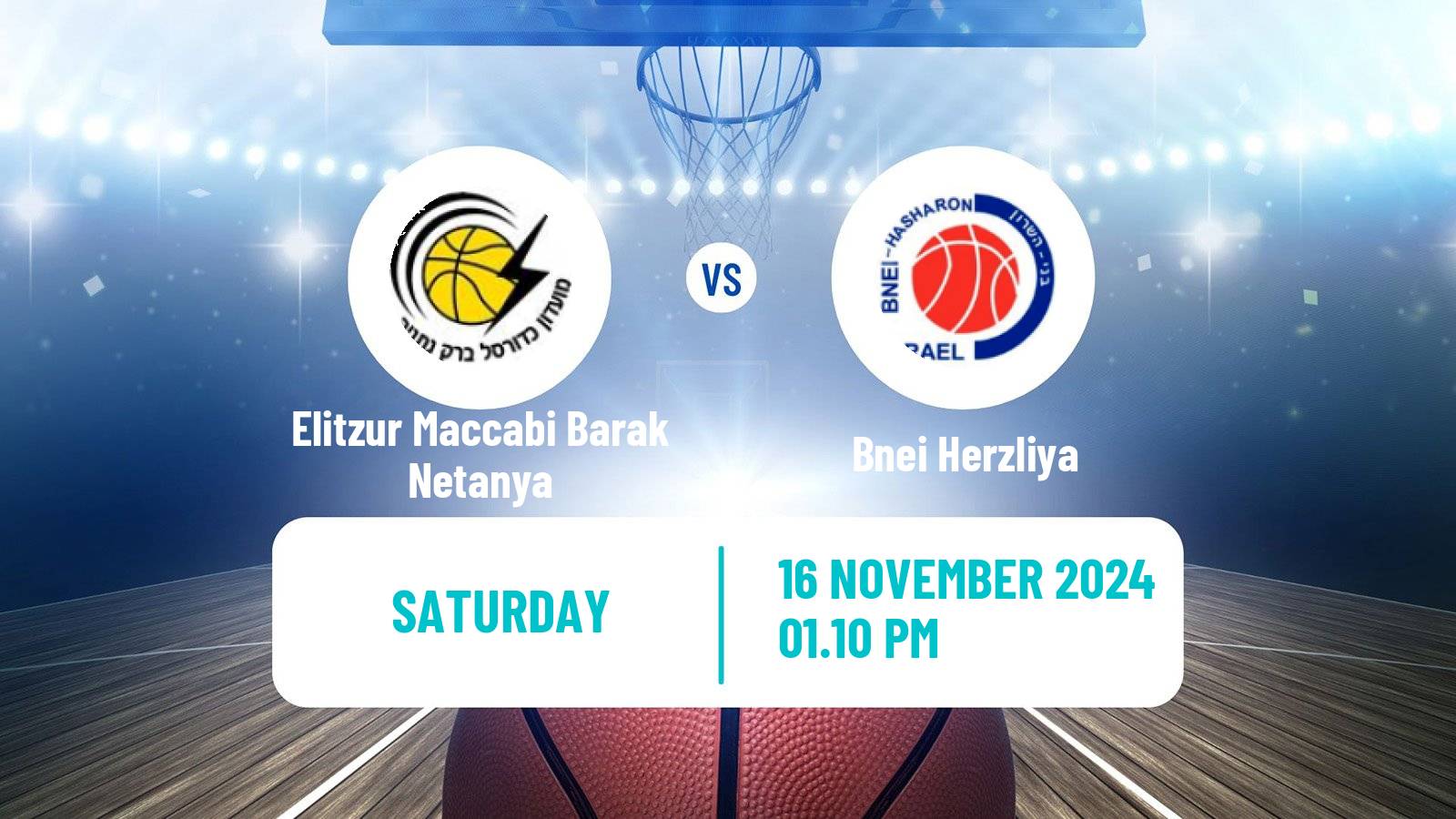 Basketball Israeli Basketball Super League Elitzur Maccabi Barak Netanya - Bnei Herzliya