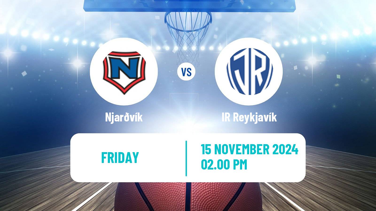 Basketball Icelandic Premier League Basketball Njarðvík - IR Reykjavík