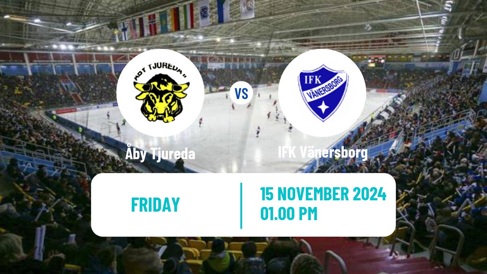 Bandy Swedish Elitserien Bandy Åby Tjureda - IFK Vänersborg