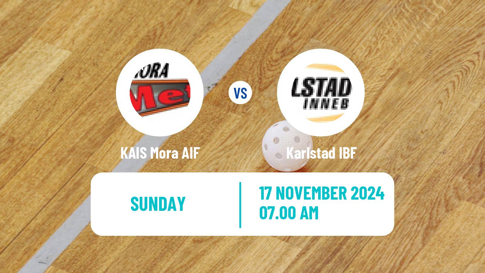 Floorball Swedish Superligan Floorball Women KAIS Mora AIF - Karlstad IBF