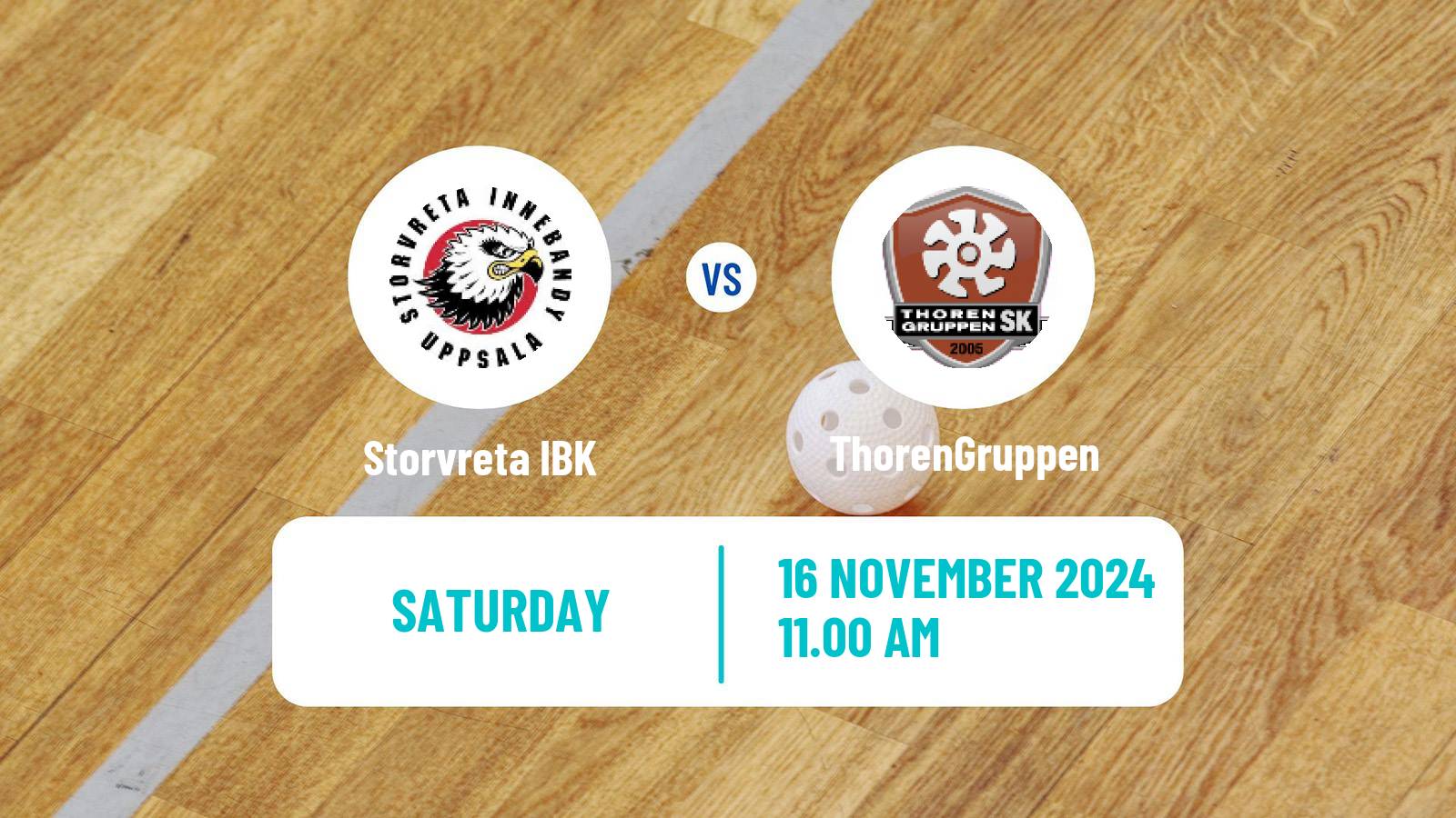 Floorball Swedish Superligan Floorball Storvreta IBK - ThorenGruppen