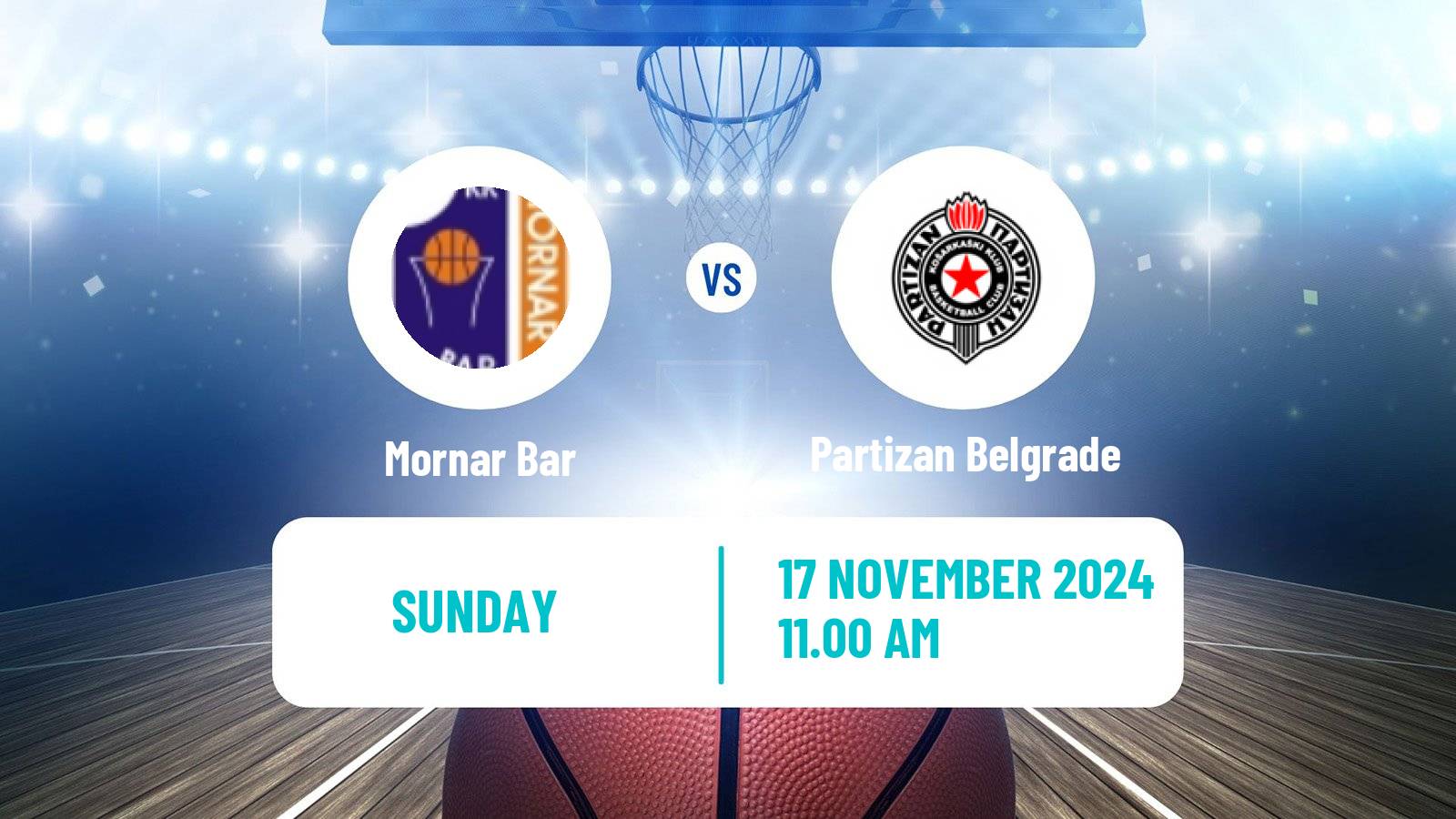 Basketball Adriatic League Mornar Bar - Partizan Belgrade