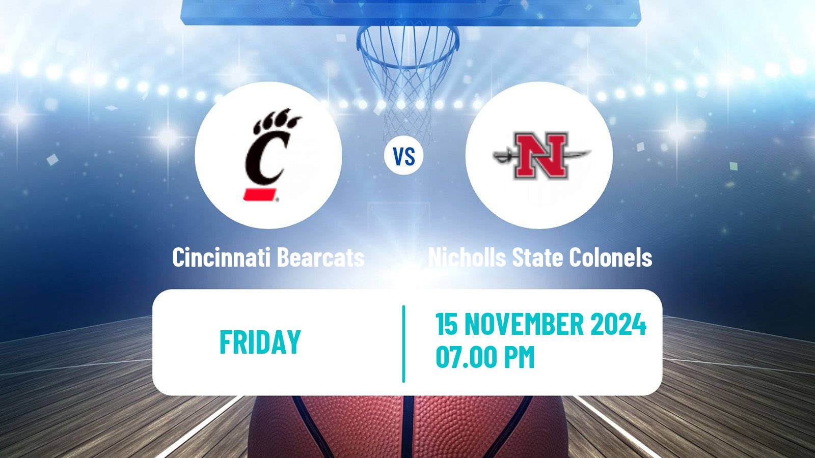 Basketball NCAA College Basketball Cincinnati Bearcats - Nicholls State Colonels