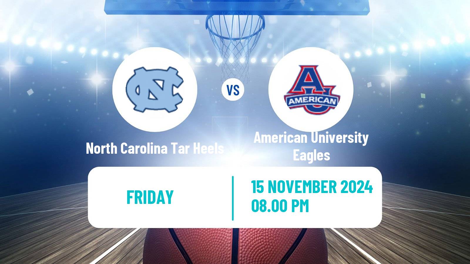 Basketball NCAA College Basketball North Carolina Tar Heels - American University Eagles