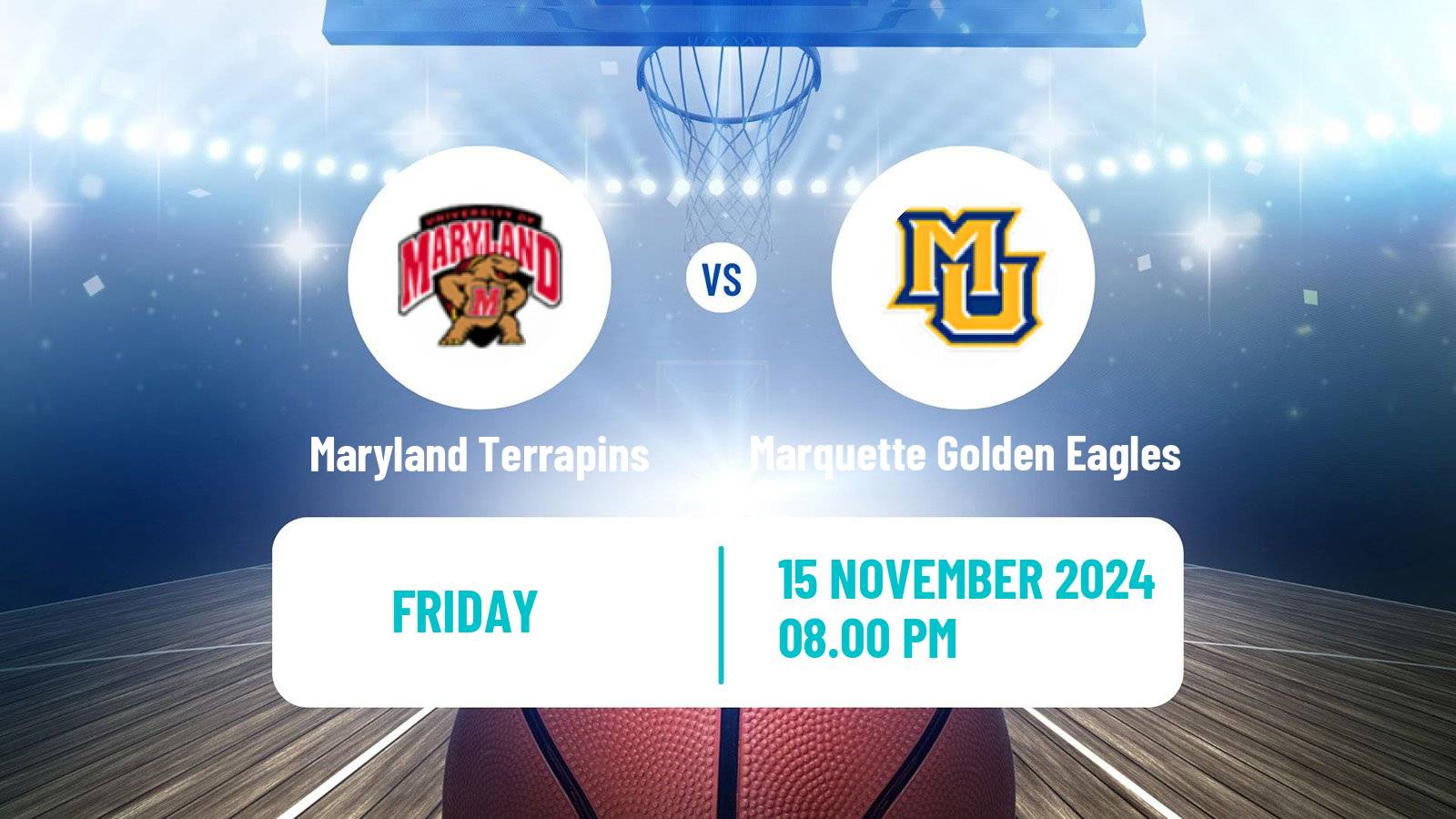 Basketball NCAA College Basketball Maryland Terrapins - Marquette Golden Eagles