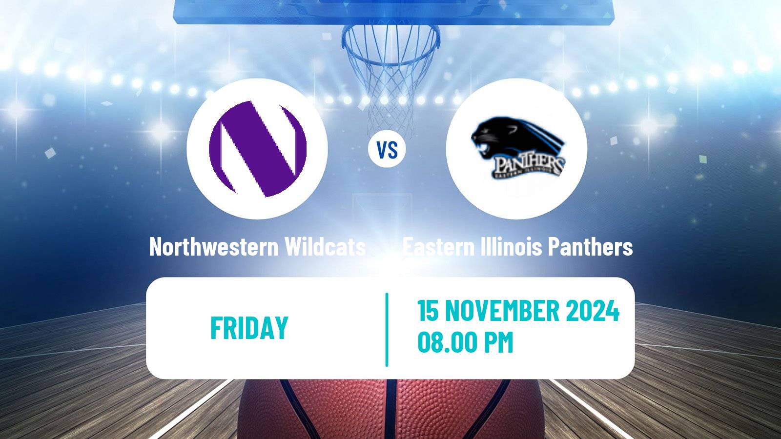 Basketball NCAA College Basketball Northwestern Wildcats - Eastern Illinois Panthers