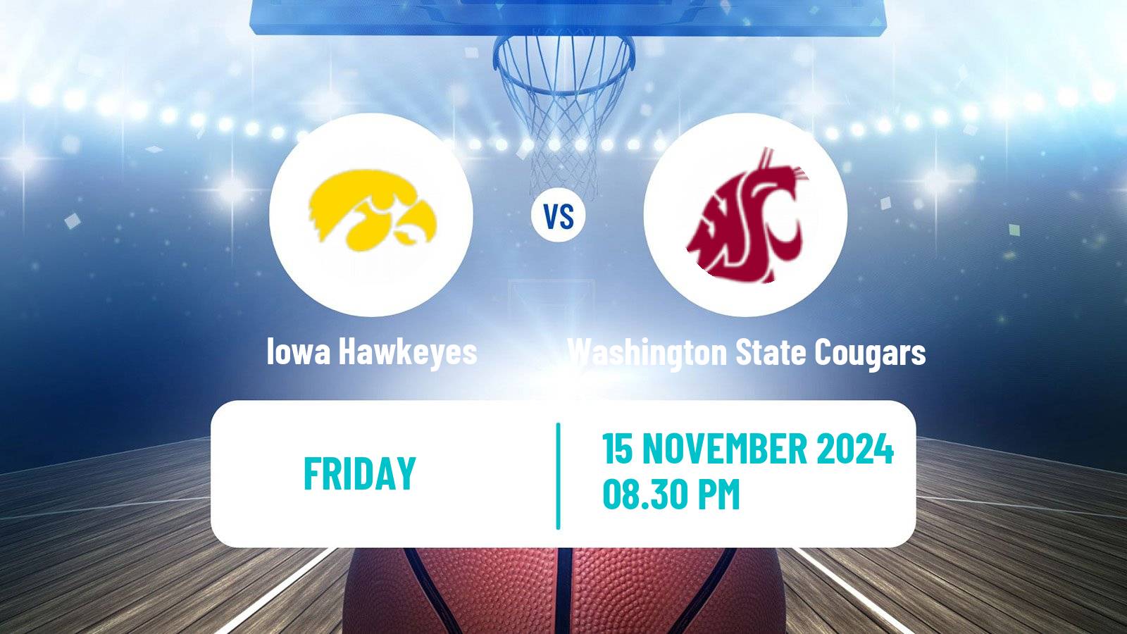 Basketball NCAA College Basketball Iowa Hawkeyes - Washington State Cougars