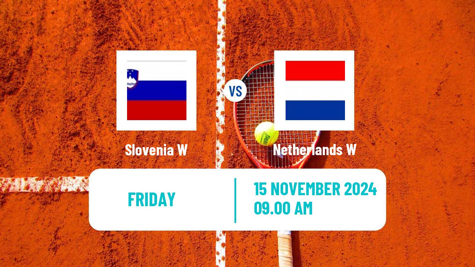 Tennis WTA Billie Jean King Cup World Group Teams Slovenia W - Netherlands W