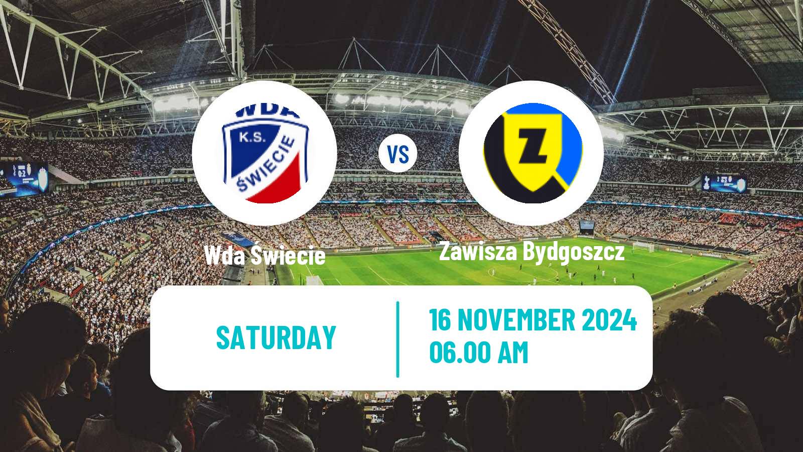 Soccer Polish Division 3 - Group II Wda Świecie - Zawisza Bydgoszcz