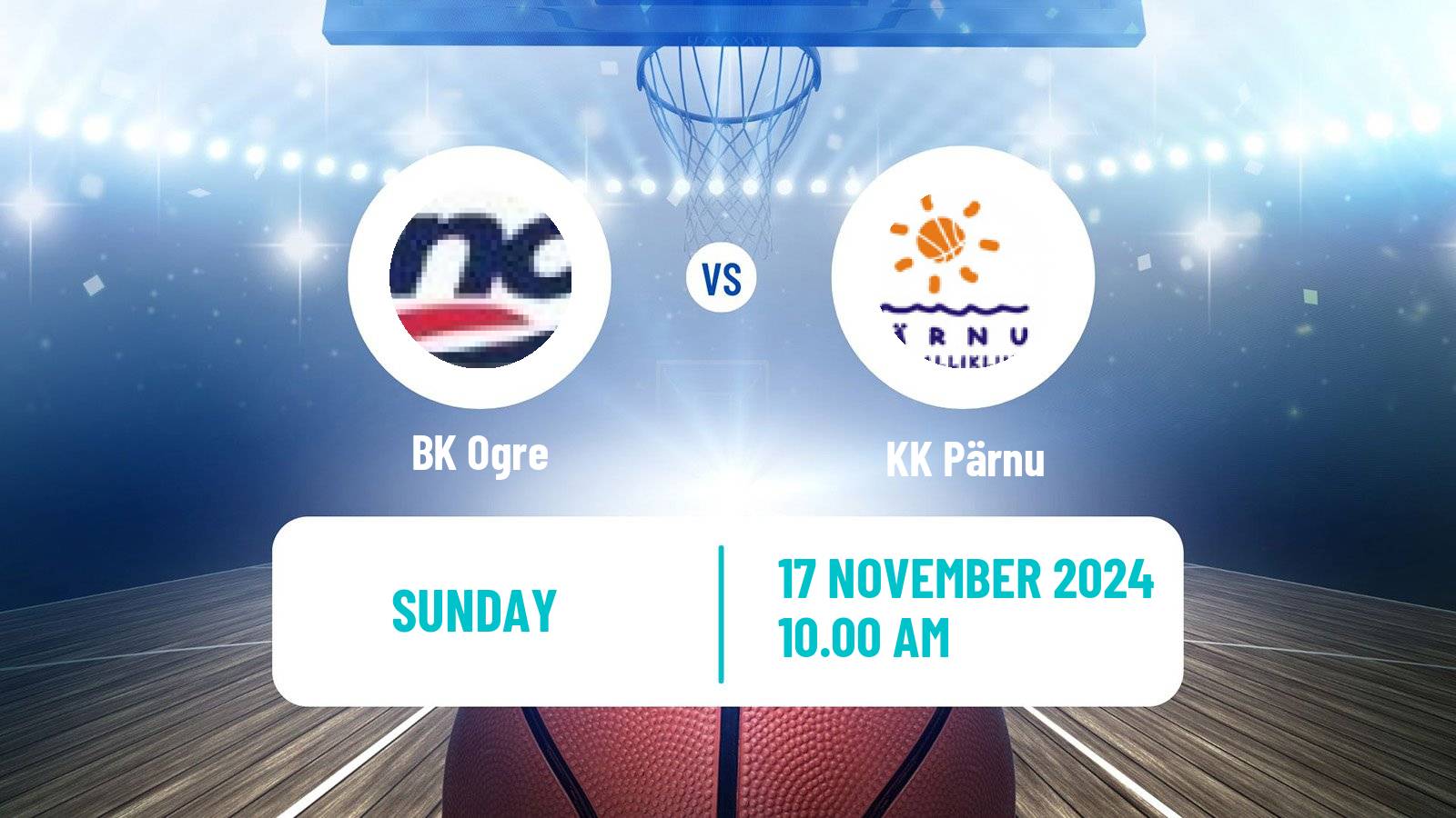 Basketball Estonian–Latvian Basketball League Ogre - Pärnu