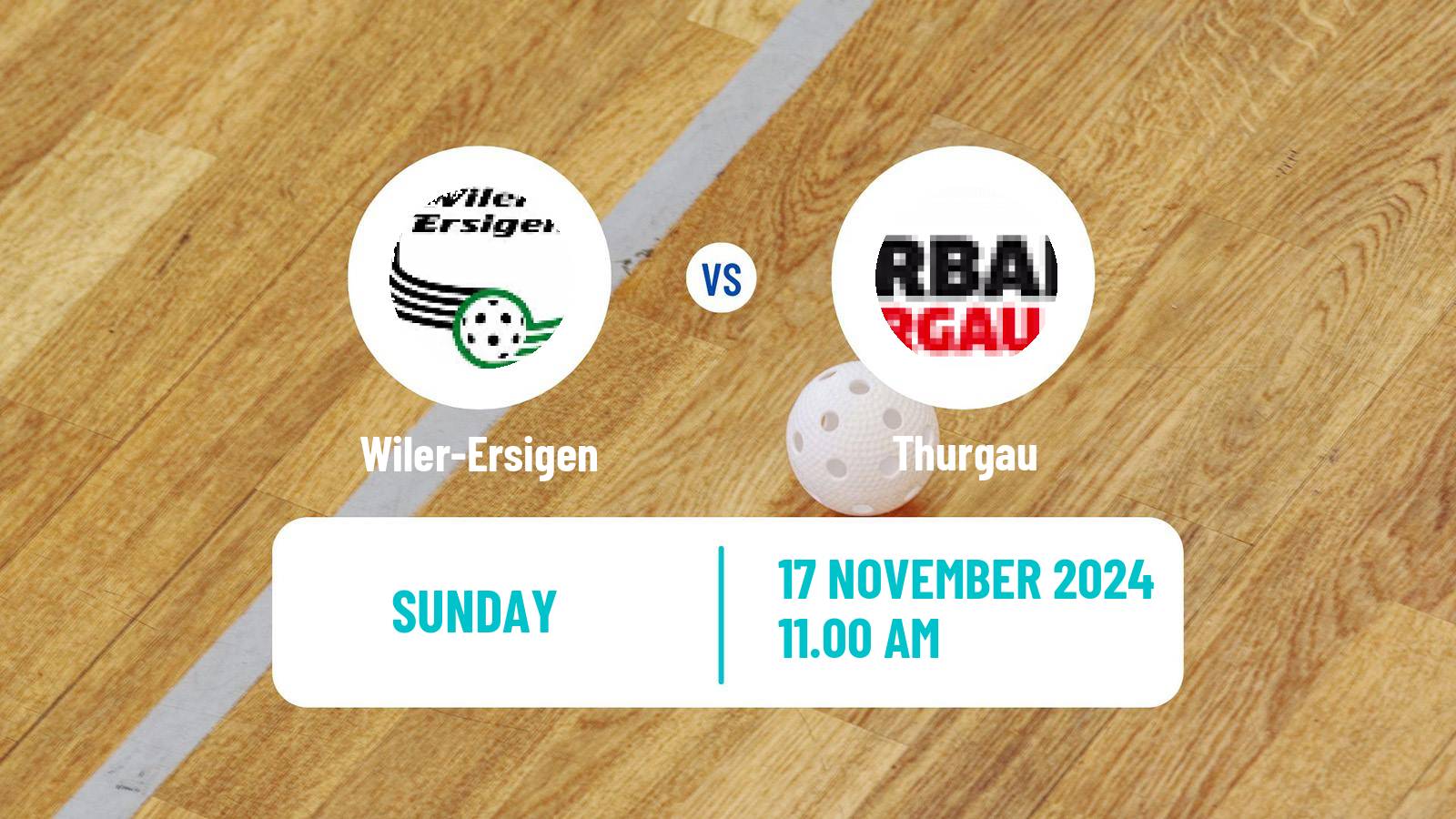 Floorball Swiss NLA Floorball Wiler-Ersigen - Thurgau