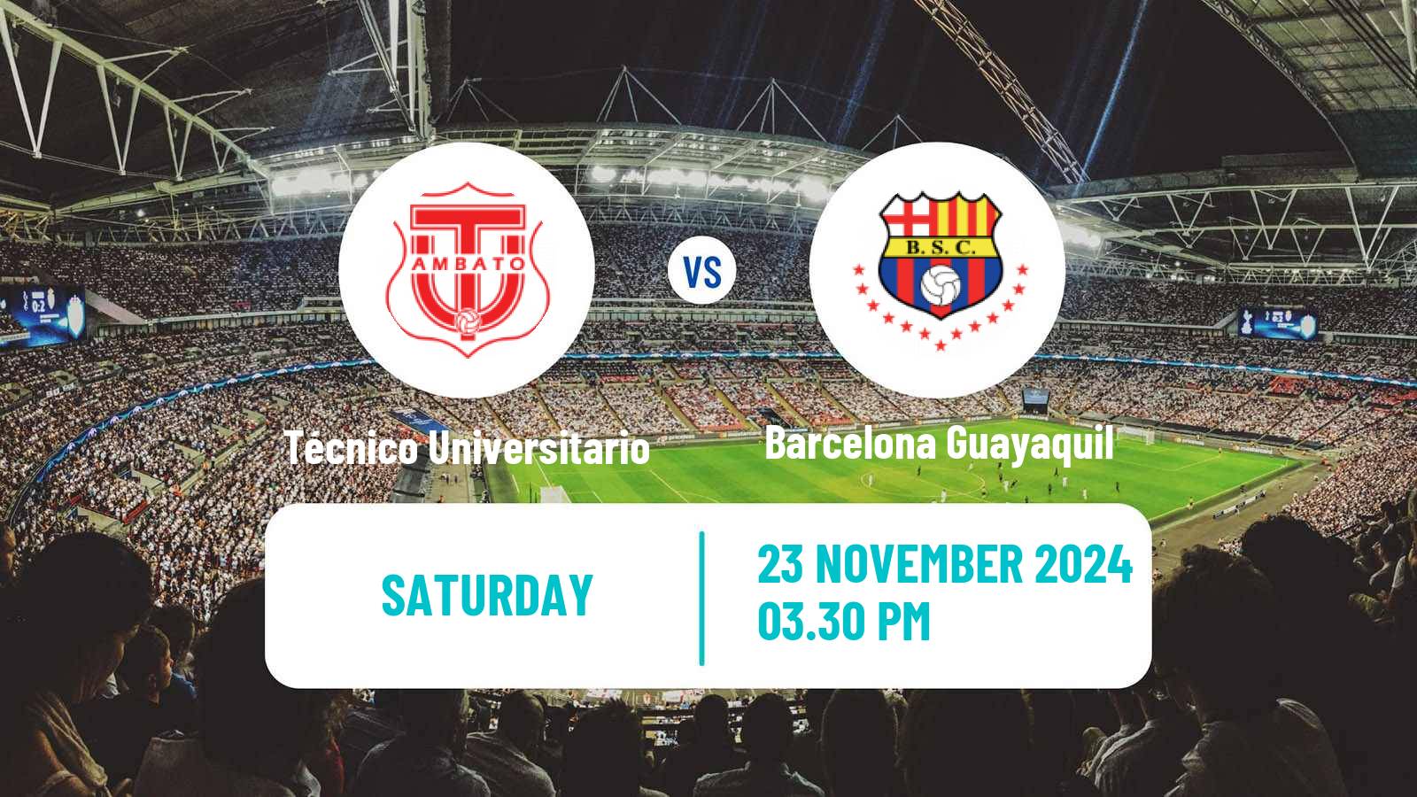 Soccer Ecuadorian Liga Pro Técnico Universitario - Barcelona Guayaquil