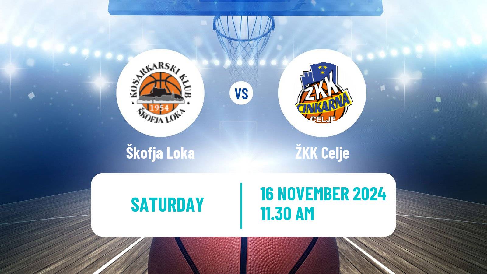 Basketball Slovenian Liga Basketball Women Škofja Loka - Celje