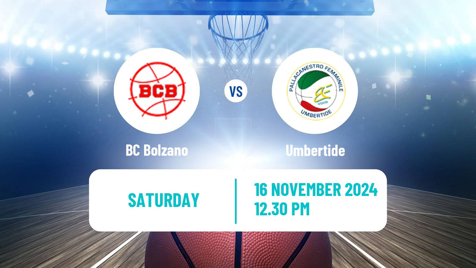 Basketball Serie A2 Basketball Women Group B BC Bolzano - Umbertide