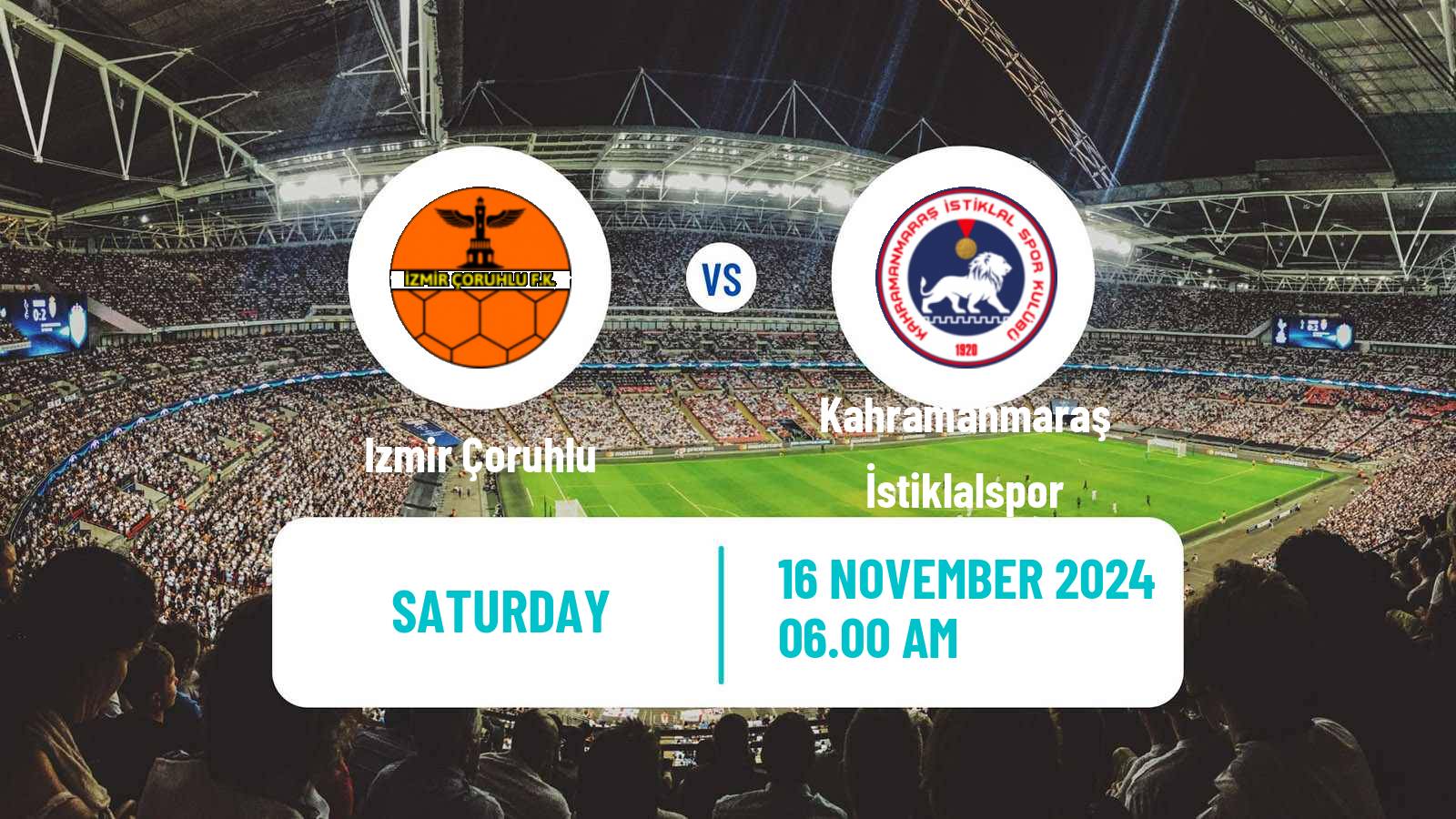 Soccer Turkish 3 Lig Group 4 Izmir Çoruhlu - Kahramanmaraş İstiklalspor