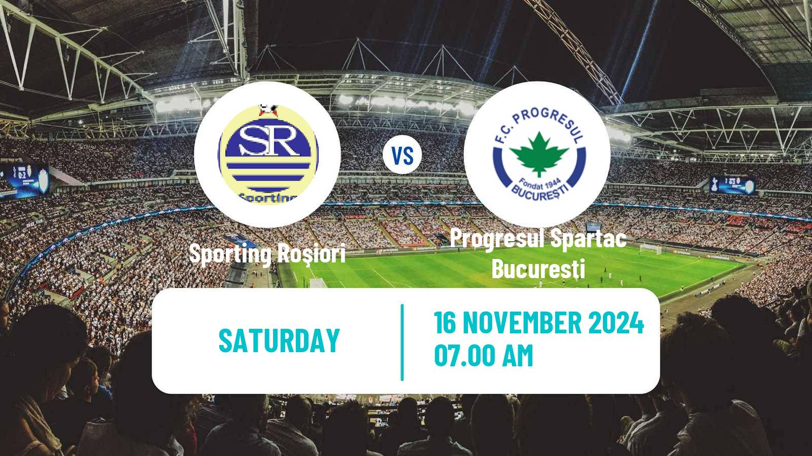 Soccer Romanian Liga 3 - Seria 4 Sporting Roşiori - Progresul Spartac Bucuresti