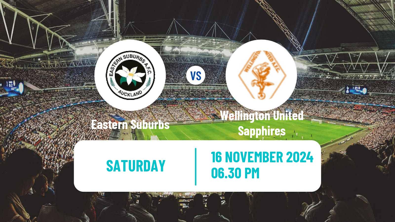 Soccer New Zealand National League Women Eastern Suburbs - Wellington United Sapphires