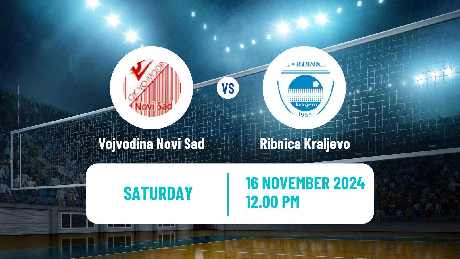 Volleyball Serbian Liga Volleyball Vojvodina Novi Sad - Ribnica Kraljevo