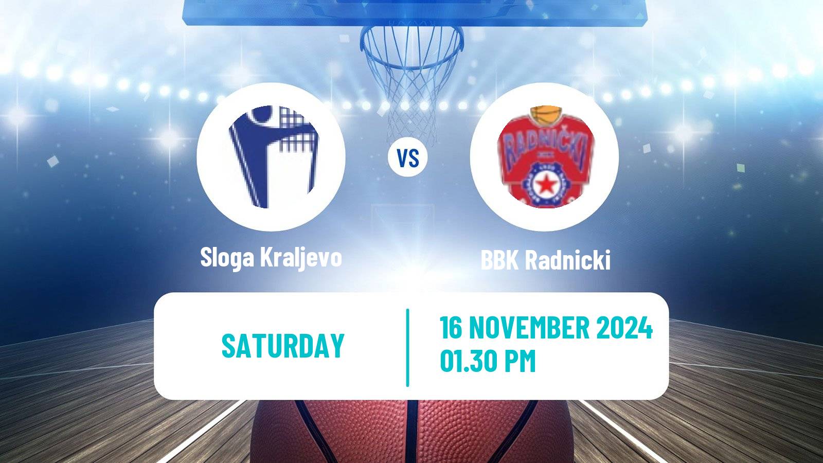 Basketball Serbian First League Basketball Sloga Kraljevo - BBK Radnicki