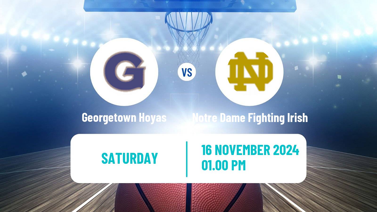 Basketball NCAA College Basketball Georgetown Hoyas - Notre Dame Fighting Irish