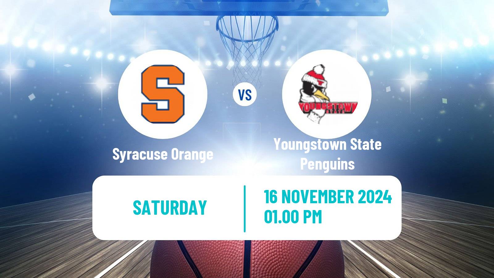 Basketball NCAA College Basketball Syracuse Orange - Youngstown State Penguins