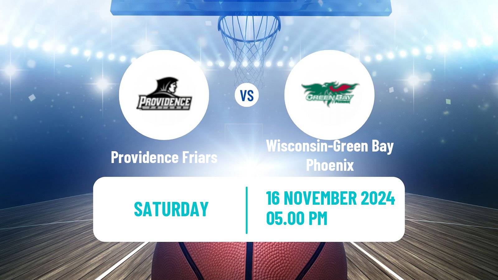 Basketball NCAA College Basketball Providence Friars - Wisconsin-Green Bay Phoenix