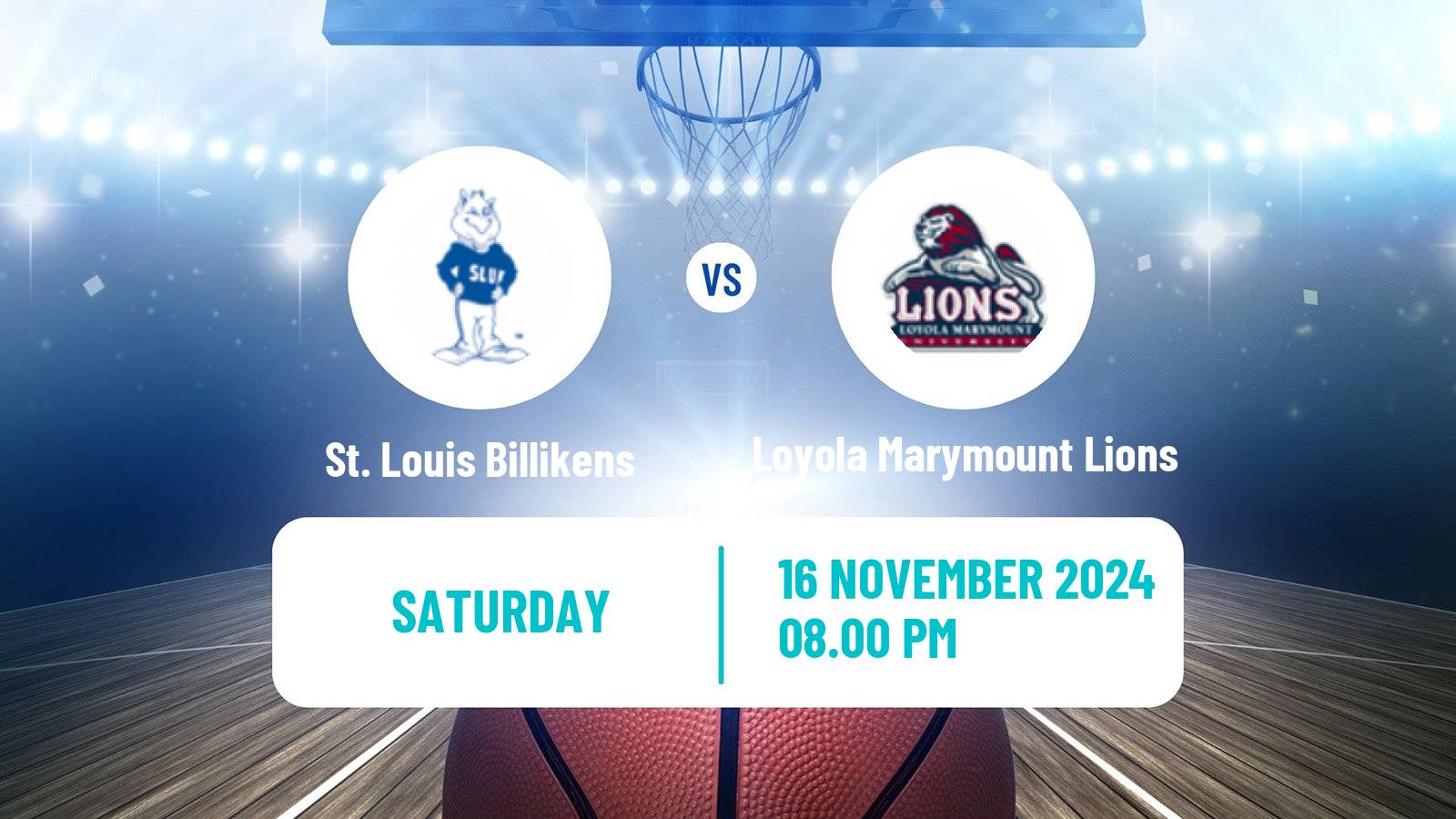 Basketball NCAA College Basketball St. Louis Billikens - Loyola Marymount Lions