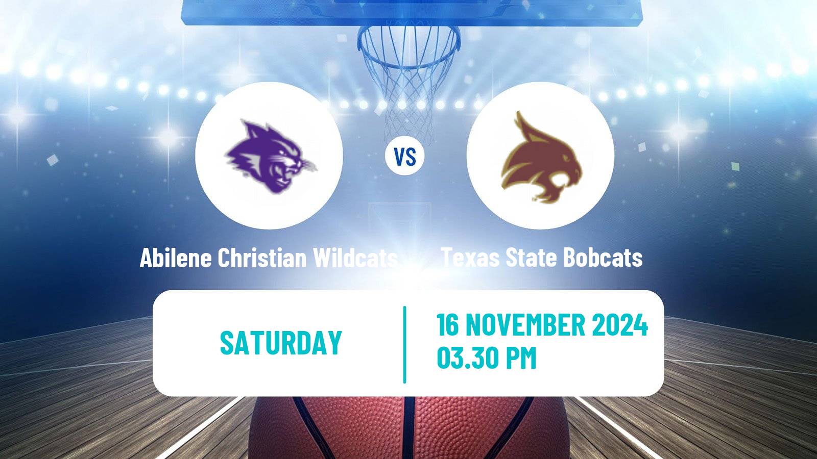 Basketball NCAA College Basketball Abilene Christian Wildcats - Texas State Bobcats