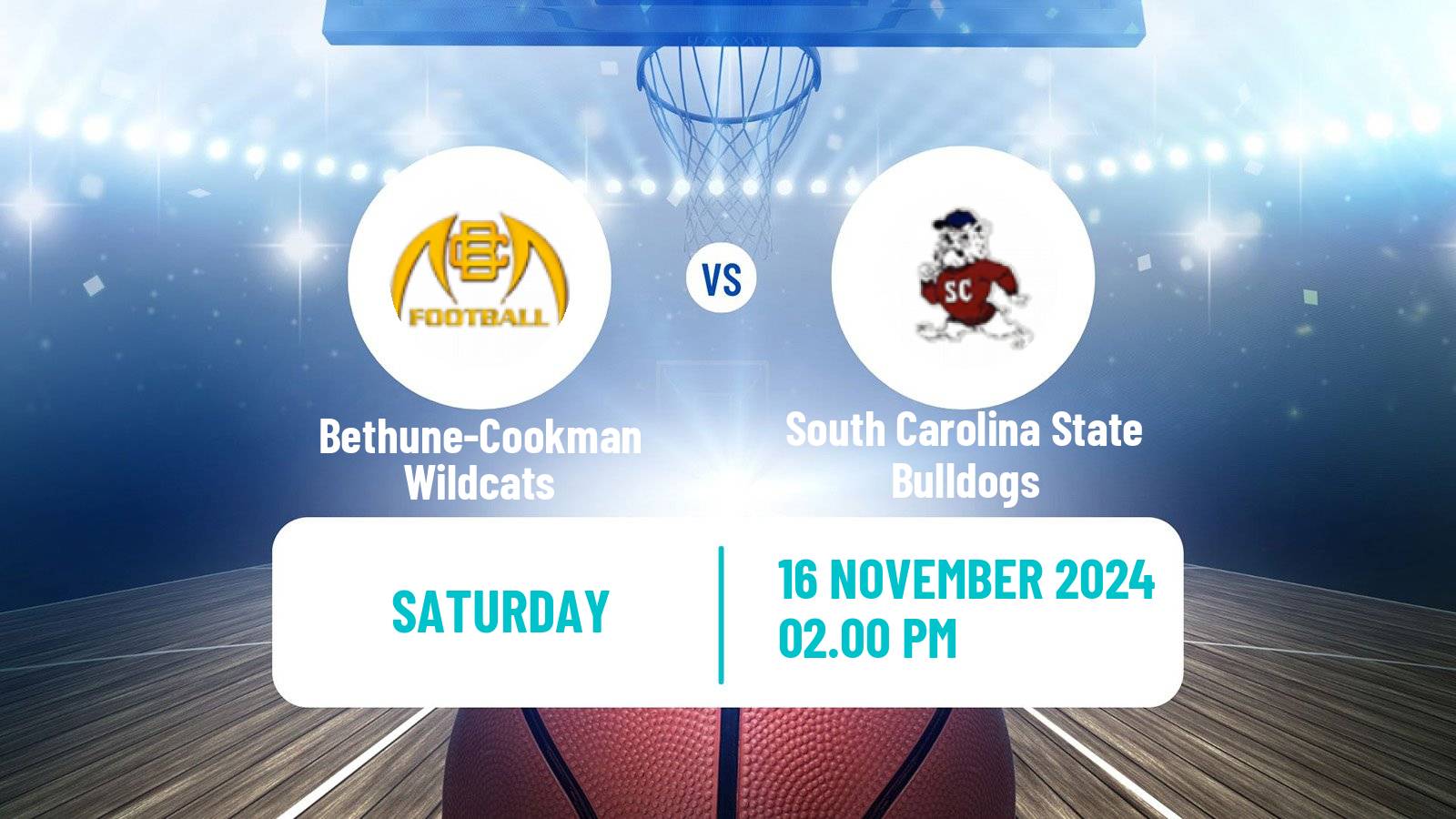 Basketball NCAA College Basketball Bethune-Cookman Wildcats - South Carolina State Bulldogs