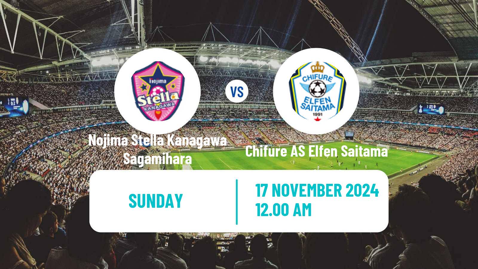 Soccer Japan WE League Women Nojima Stella Kanagawa Sagamihara - Chifure AS Elfen Saitama